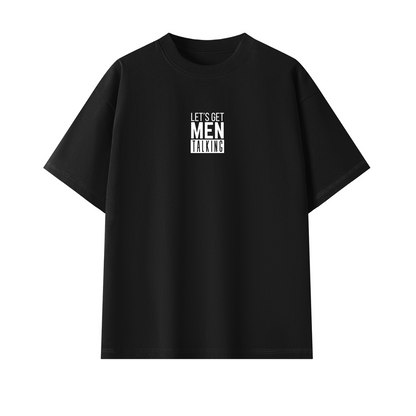 Let's Get Men Talking - TShirt